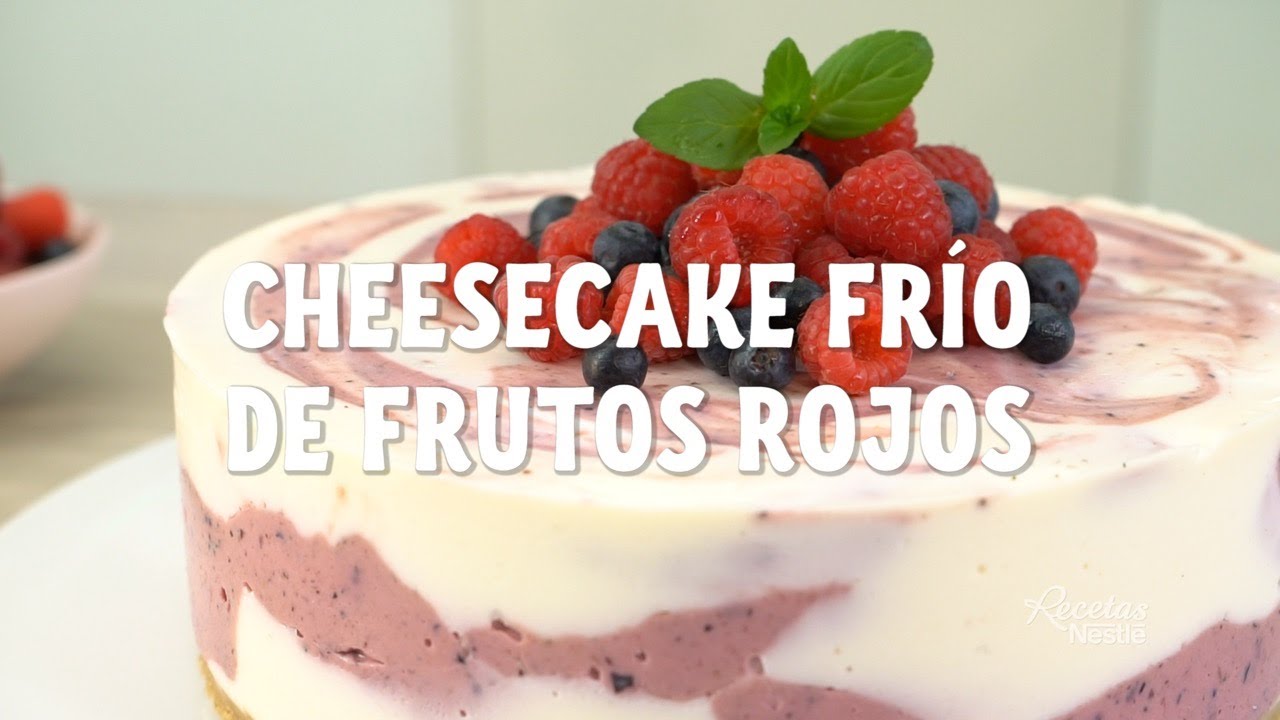 CHEESECAKE FRÍO DE FRUTOS ROJOS - YouTube