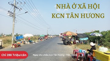 Nhà ở xã hội 390 triệu ngay chợ chiều kcn Tân Hương, Tiền Giang | Thanh Tùng Land