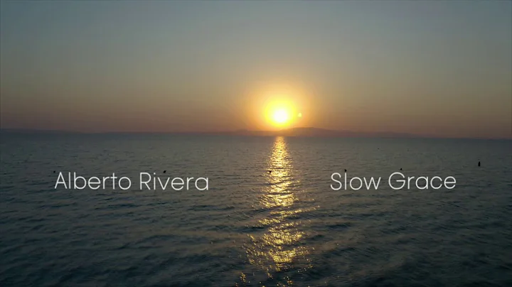 Slow Grace | Alberto Rivera | Peaceful Music | Rel...