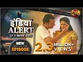 India Alert ( इंडिया अलर्ट) | New Episode 471 | Julie I love You / जूली आई लव यू #DangalTVChannel