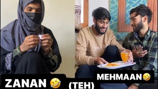 ZANAN TEH MEHMAAN 🤣🤣 FUNNY KASHMIRI DRAMA BY @maliksuhail02 @aaqibgulzar03