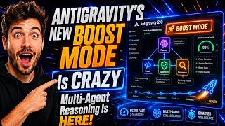 ANTIGRAVITY’S NEW /BOOST MODE Is CRAZY — Multi-Agent Reasoning Is HERE!