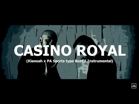 [free]-kianush-x-pa-sports-type-beat-/-instrumental-"casino-royal"-(prod.-by-tim-house)