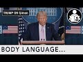 Body Language: President Trump & QANON