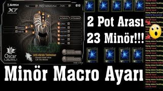 2 Pot Arası 23 Minör Güncel Asas Minör Macro Ayarı