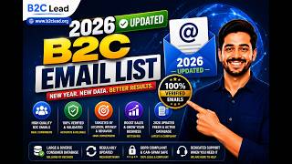 2026 Updated B2C Email List | Verified Consumer Email Database for Lead Generation by B2C Lead