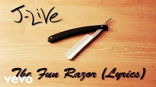 J-Live - The Fun Razor (Official Lyric Video)