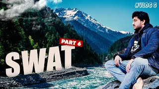Swat Kalam Valley Kpk Pakistan Tour Part 6