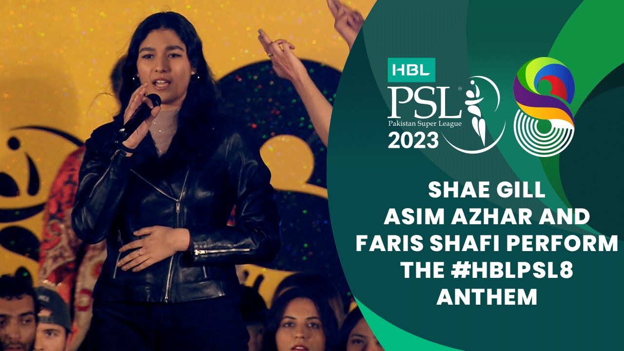 ⁣Shae Gill, Asim Azhar and Faris Shafi Perform the #HBLPSL8 Anthem | #SabSitarayHumaray | MI2T