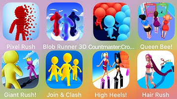 Pixel Rush,Blob Runner 3D,Count Masters,Queen Bee,Giant Rush,Join Clash 3D,High Heels,Hair Rush