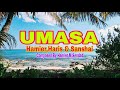 UMASA - Duet By Hamier,Haris & Sanshai - Composed By Hamier M.Sendad