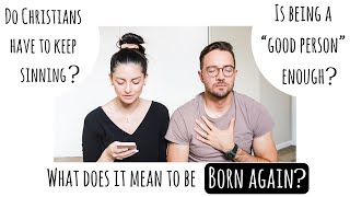 What does it mean to be Born Again? | The Normal Christian Life