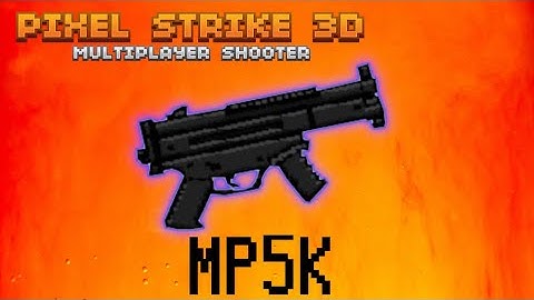 Pixel Strike 3D In-Depth: MP5K