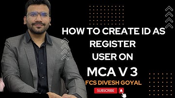 How to Create ID as Register User on MCA V 3 #diveshgoyal #csdiveshgoyal #mcav3 #mca #fcsdiveshgoyal