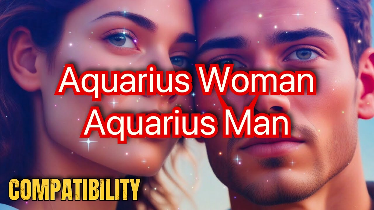 Aquarius Woman & Aquarius Man Compatibility: A Love That Breaks All