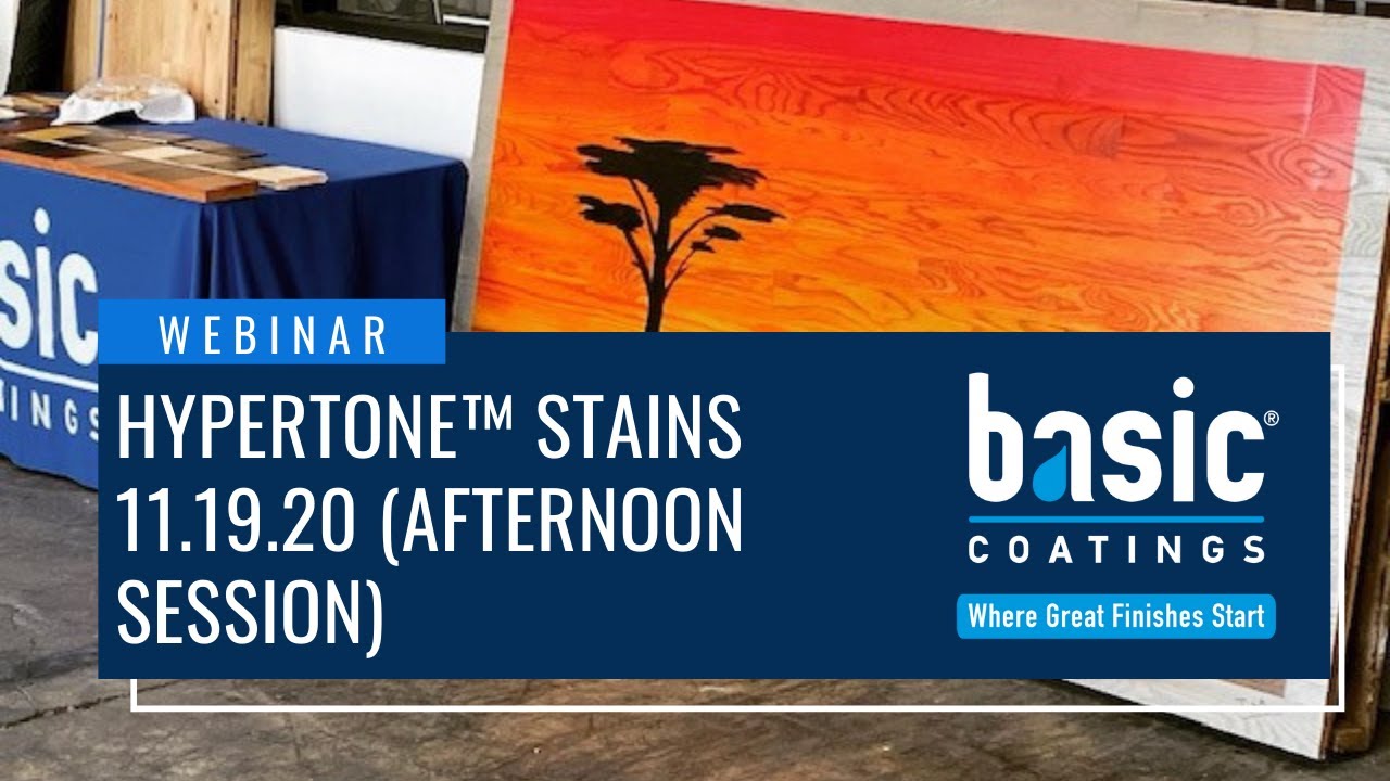 Basic Coatings® Webinar - HyperTone™ Stains 11.19.20 - YouTube