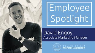 BFPM Employee Spotlight: David Engoy, Associate Marketing Manager
