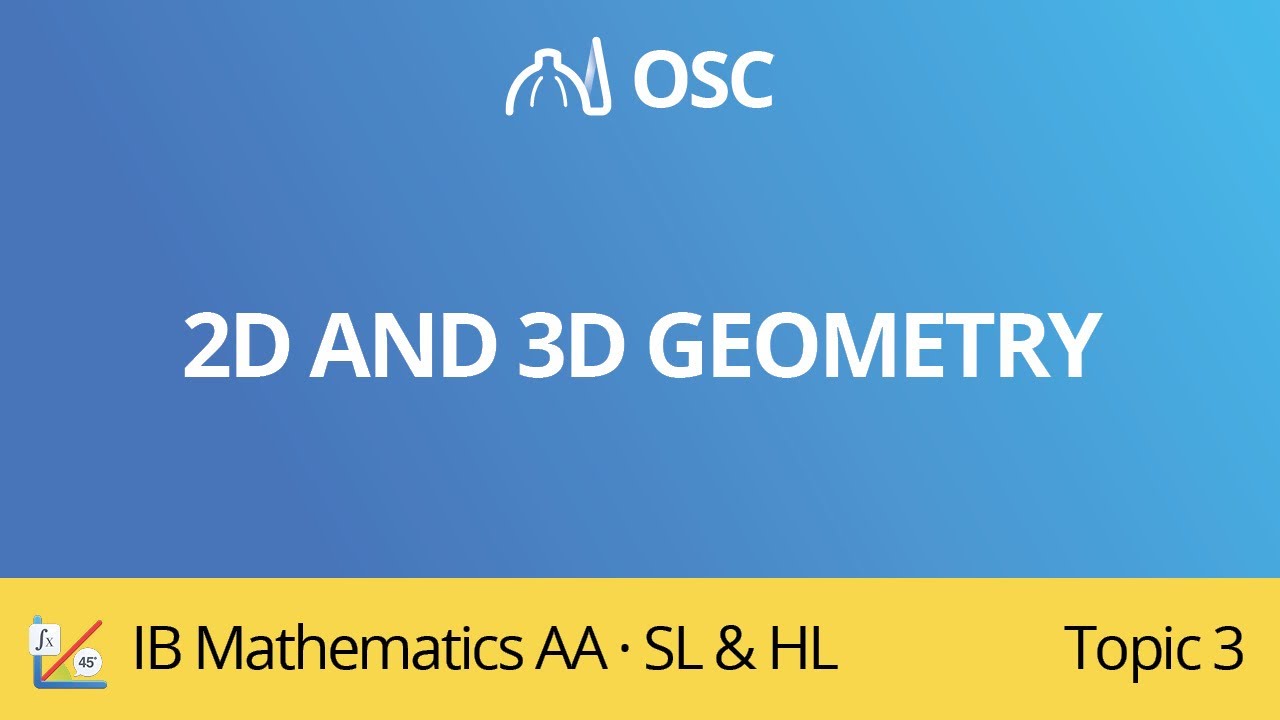 ⁣2D and 3D geometry [IB Maths AA SL/HL]