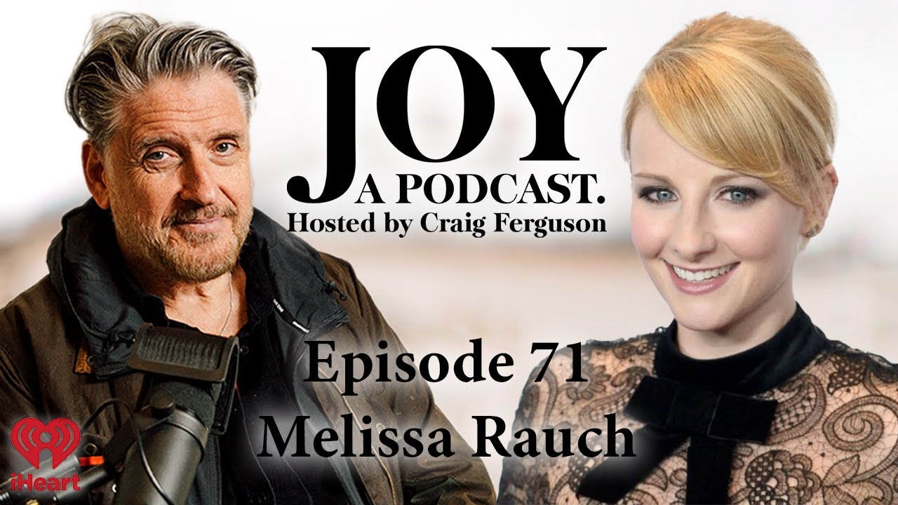 Melissa Rauch | Joy with Craig Ferguson #71