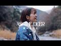 As The Deer/鹿のように - Japanese Worship