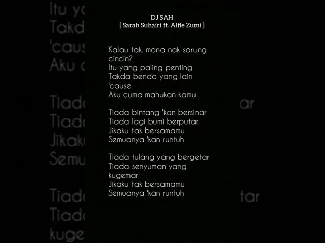 DJ Sah - Sarah Suhairi ft. Alfie Zumi Lirik class=