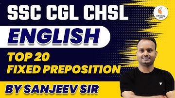 SSC CHSL / CGL | Top 20 Fixed Preposition | English by Sanjeev Sir