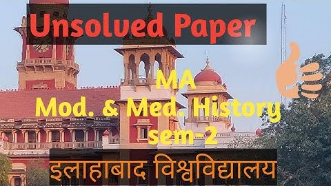Mod.&Med.History MA Unsolve Paper #University_of_allahabad 2nd semester