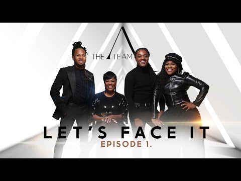 The A Team Ep. 1 - Let's Face It.