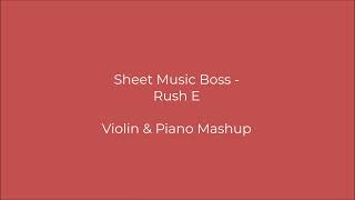 The Piano & Violin Versions of Rush E Played at the Same Time