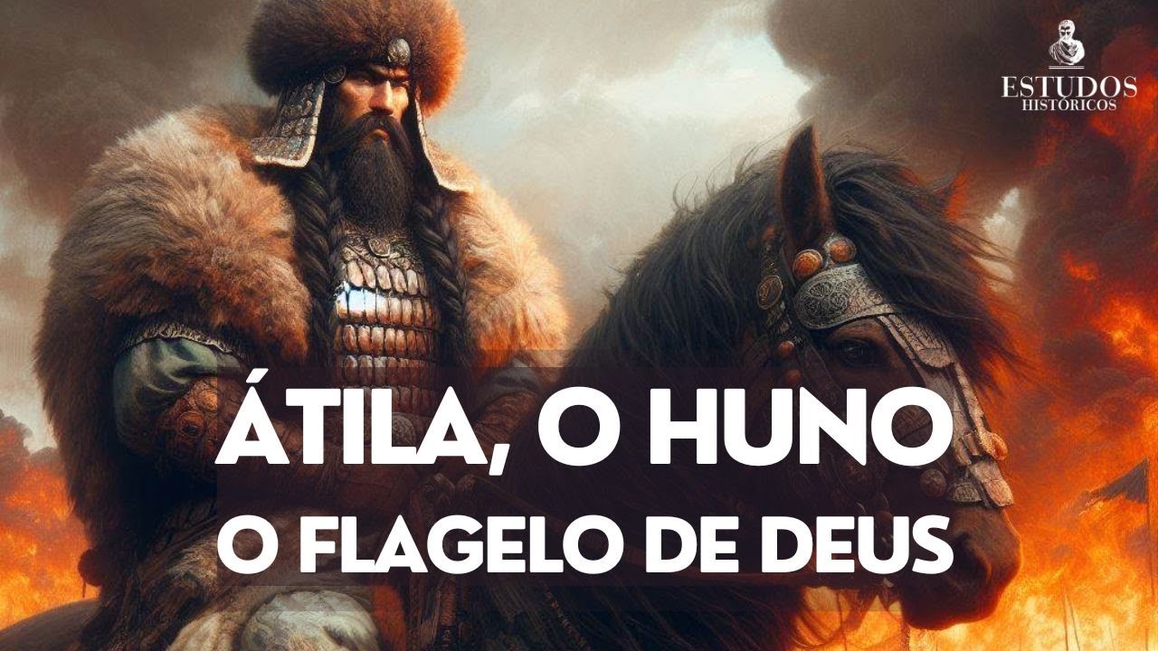 ÁTILA, O HUNO: O FLAGELO DE DEUS - YouTube