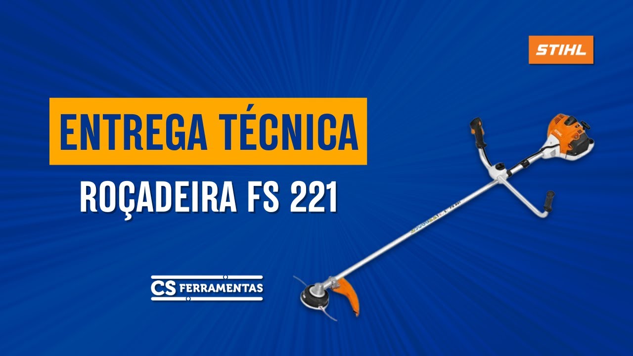 Entrega Técnica: Roçadeira FS 221 Stihl - YouTube