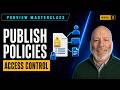 Sensitivity Labels Complete Training | Module 4: Publish Policies and User Experience