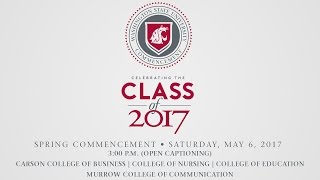 WSU Commencement • Spring 2017 • 3:00pm Ceremony [LIVE captioned]