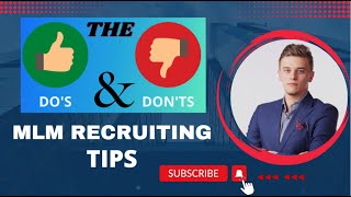 MLM Recruiting Tips: Dos and Donts ?✨❌