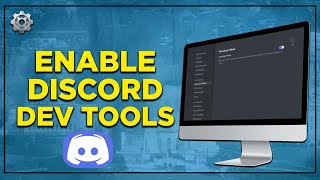 How To Enable Discord Developer Tools | Access Developer Tools on Discord How To Enable Discord Developer Tools | Access Developer Tools on Discord