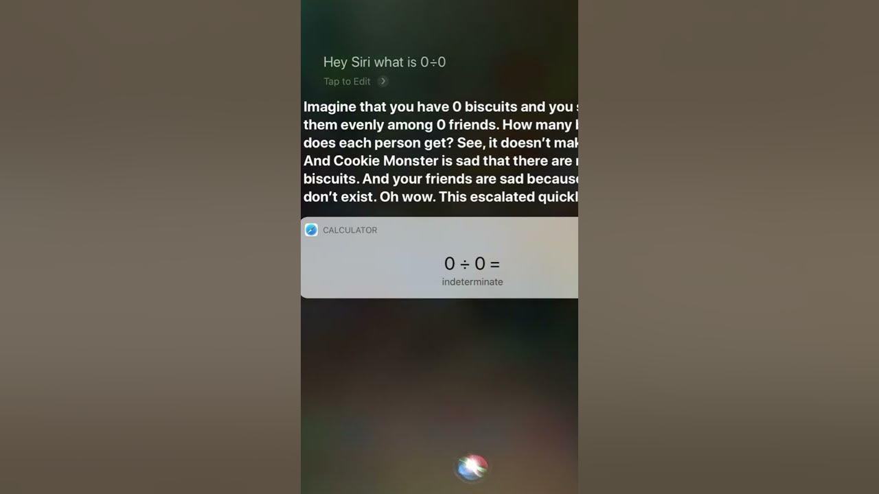 Hey Siri What's 0 Divided By Zero Hey Siri, what’s 0 divided by 0? - YouTube