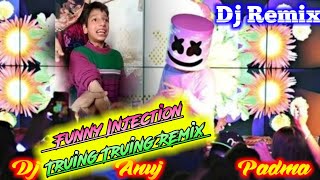 Turing Turing Dj Song Funny Injection Viral Video Dj Anuj Padma