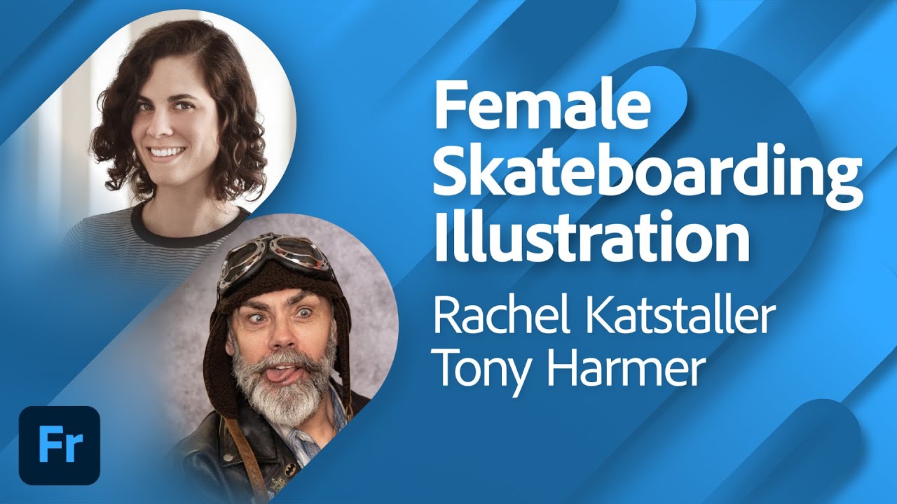 Female Skateboarding Illustration with Rachel Katstaller and Tony Harmer | Adobe Live