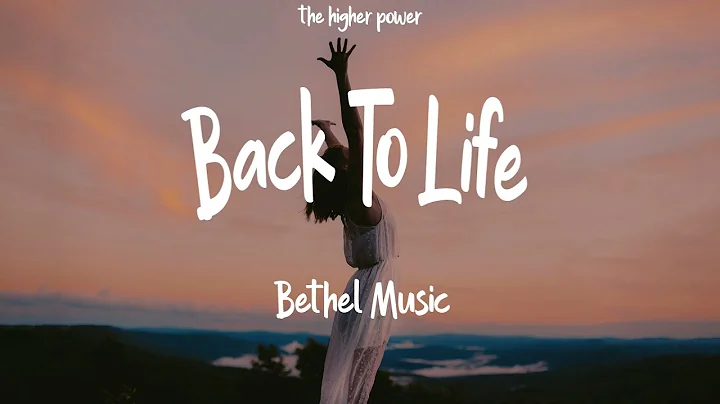 Bethel Music - Back To Life - Zahriya Zachary (Lyrics)