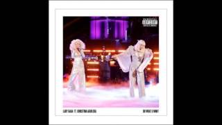 Lady Gaga ft Christina Aguilera - "Do What U Want" (Studio Version)