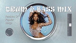 Drum & Bass Mix | Remixes Of Popular Songs (174 BPM)