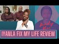 Iyanla Fix My Life S8 Ep.3 REVIEW