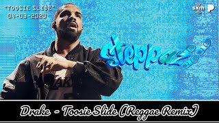 Drake - Toosie Slide (Steppaz Reggae Remix)