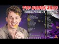 TOP SONGS 2023 - Best English Pop Hits Of Spotify 2023 - Charlie Puth, Selena Gomez, Ed Sheeran