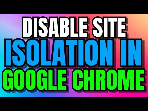 How To Turn Off Google Chrome Site Isolation
