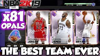 WE HAVE THE BEST TEAM IN NBA 2K19 MYTEAM WITH 81 GALAXY OPALS