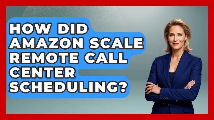 How Did Amazon Scale Remote Call Center Scheduling? - Call Center Pro Strategies