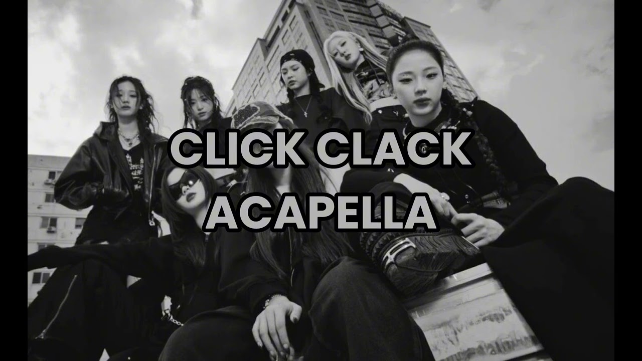 CLICK CLACK babymonster (CLEAN ACAPELLA)