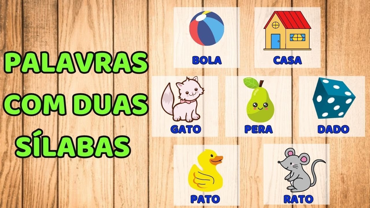 PALAVRAS COM DUAS SÍLABAS - Aprendendo a Ler - ABC - Família Silábica ...