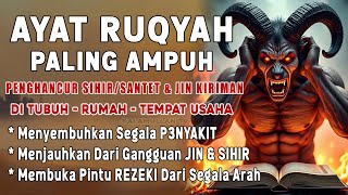 Download Lagu AYAT RUQYAH MERDU PENGUSIR JIN, SIHIR \u0026 SETAN DI RUMAH, TUBUH \u0026 TEMPAT USAHA | By MUHTAR AL HAJJ MP3